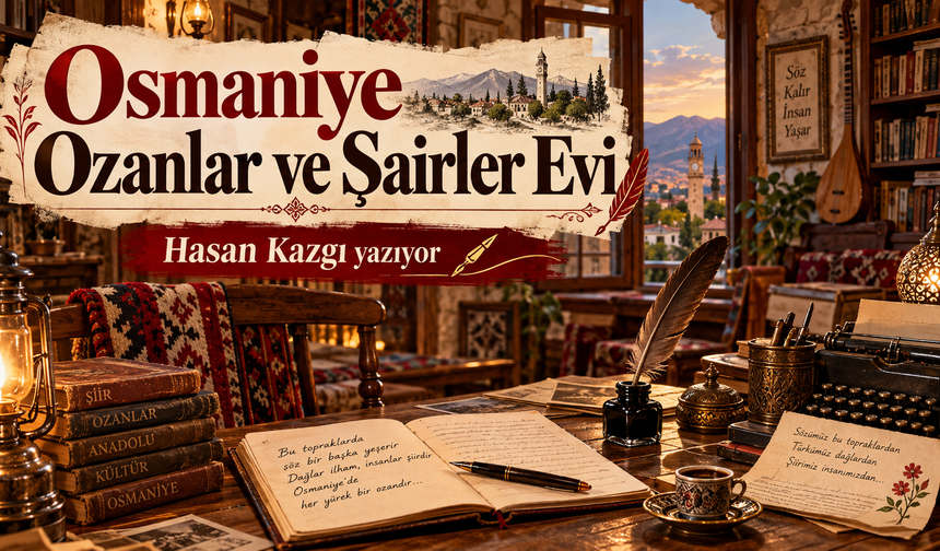 Osmaniye Ozanlar ve Şairler Evi