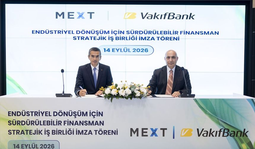 VakıfBank ve MEXT'ten sanayici ve ihracatçıların yeşil dönüşümüne yönelik işbirliği