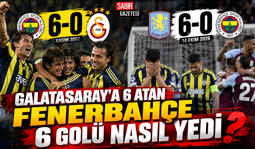 Galatasaray'a 6 Atan Fenerbahçe 6 Golü Nasıl Yedi?