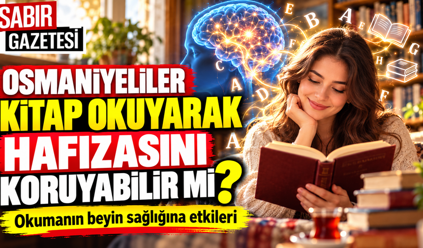 Osmaniyeliler Kitap Okuyarak Hafızasını Koruyabilir mi?