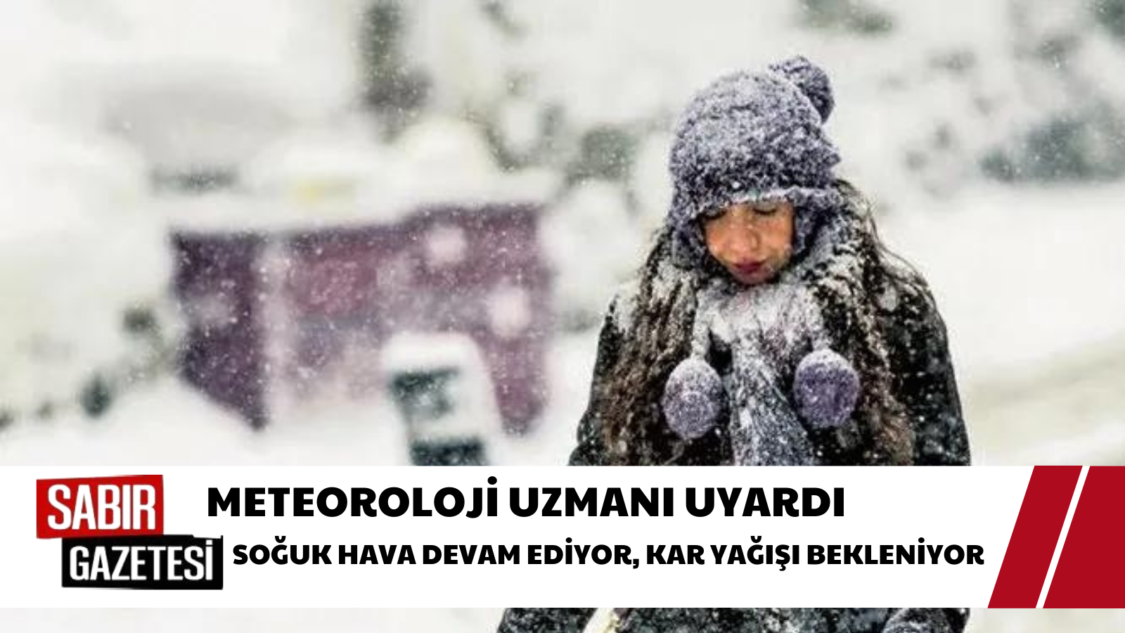 Meteoroloji Uzmanı Uyardı Soğuk Hava Devam Ediyor, Kar Yağışı Bekleniyor