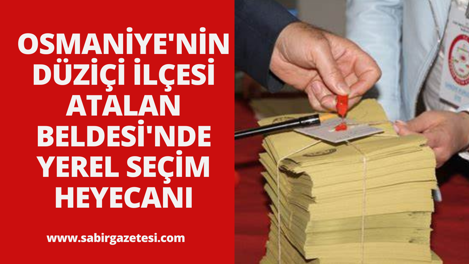 Osmaniye'nin Düziçi İlçesi Atalan Beldesi'nde Yerel Seçim Heyecanı