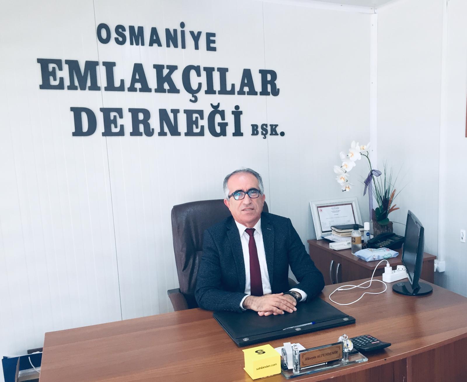 Osmaniye Emlakçılar Derneği Başkanı Hüseyin Altundemir