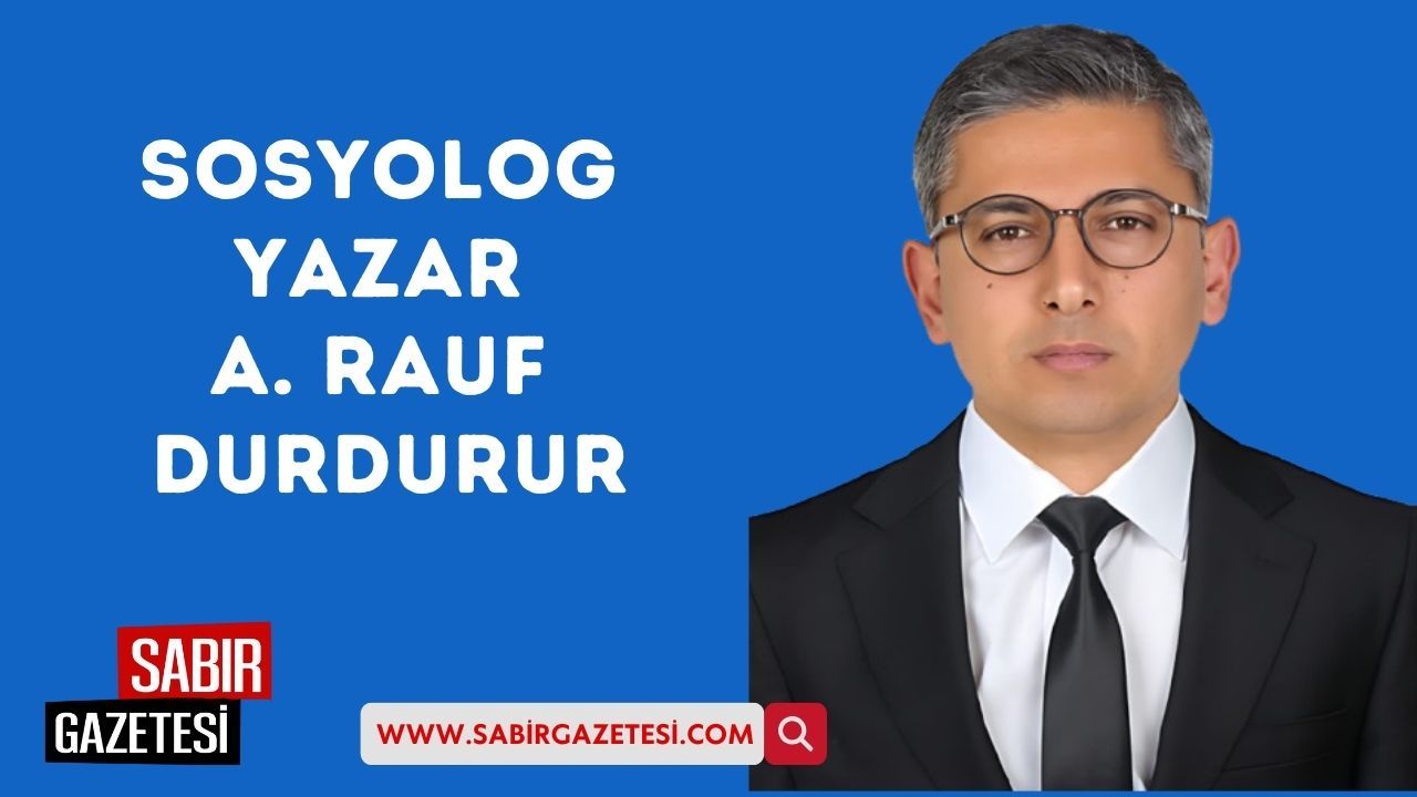A. Rauf Durdurur: AİLELER İÇİN OLUMLU İLİŞKİLER NEDEN ÖNEMLİDİRLER ...