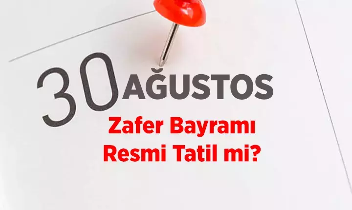 Osmaniyeliler Dikkat 30 Ağustos Resmi Tatil Ve Takvimi1