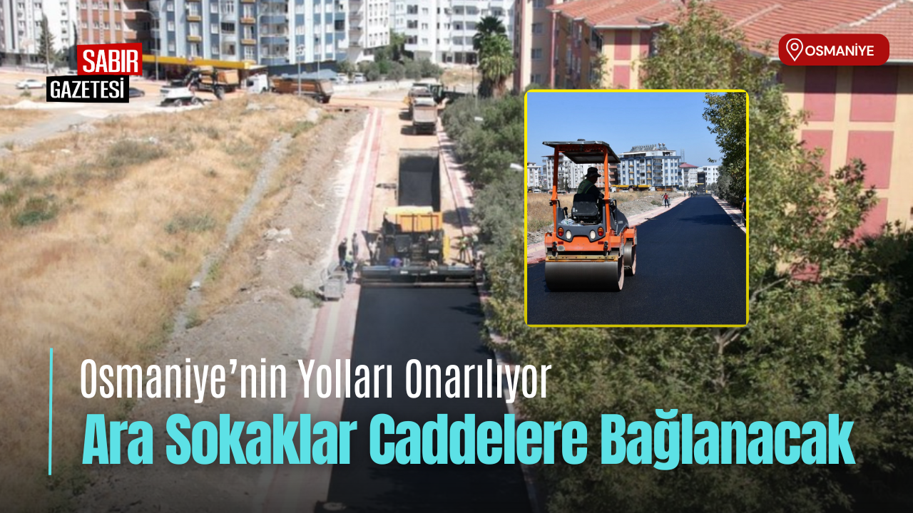 Osmaniye’nin Yolları Onarılıyor