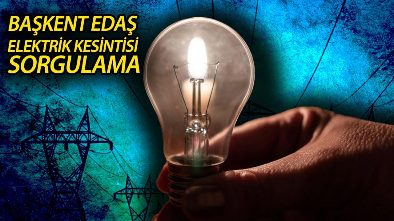 Ankara'da 23 Ekim Elektrik Kesintisi İlçe İlçe Detaylar1