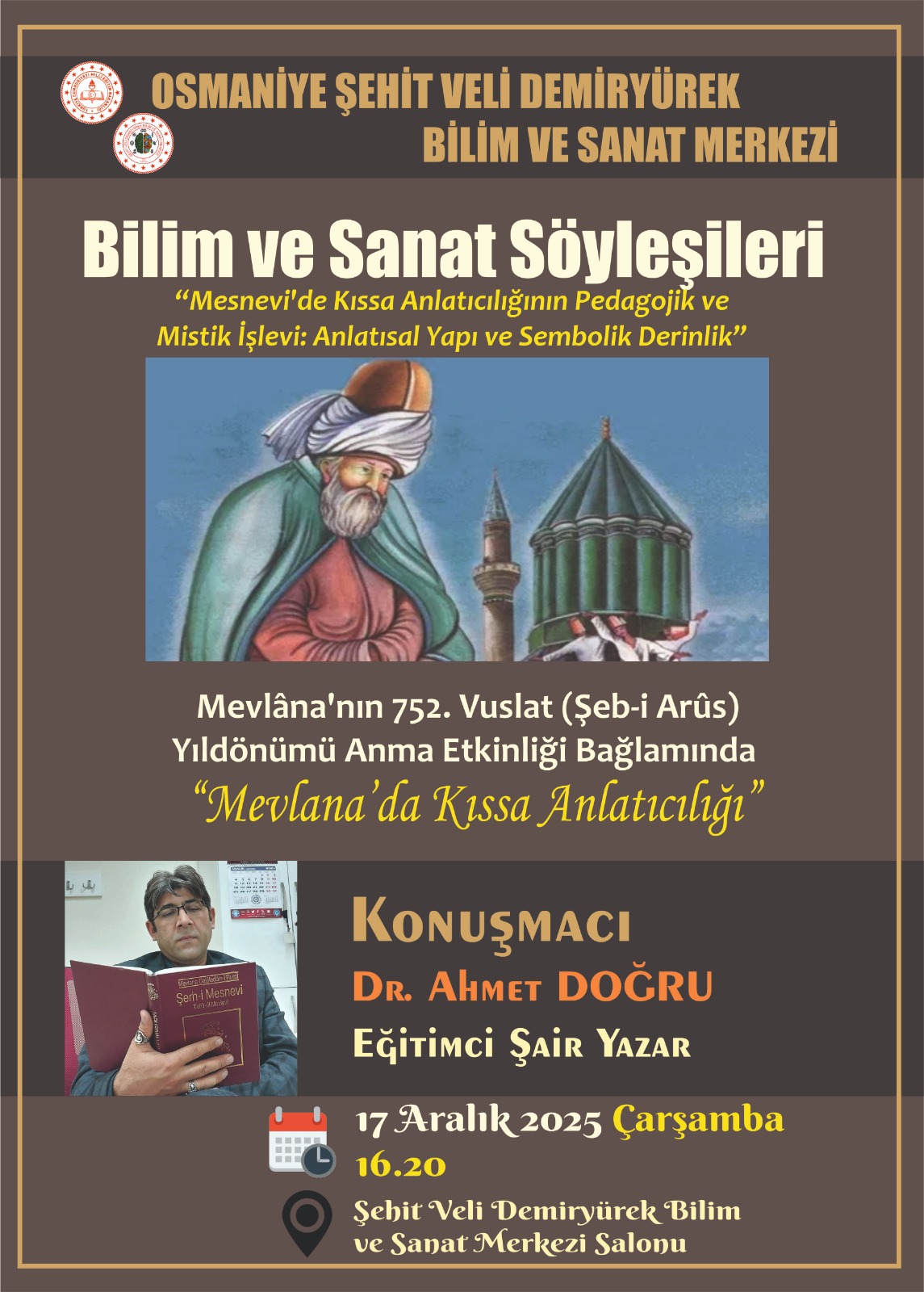 Dr. Ahmet Doğru’dan Mevlâna Söyleşisi (1)