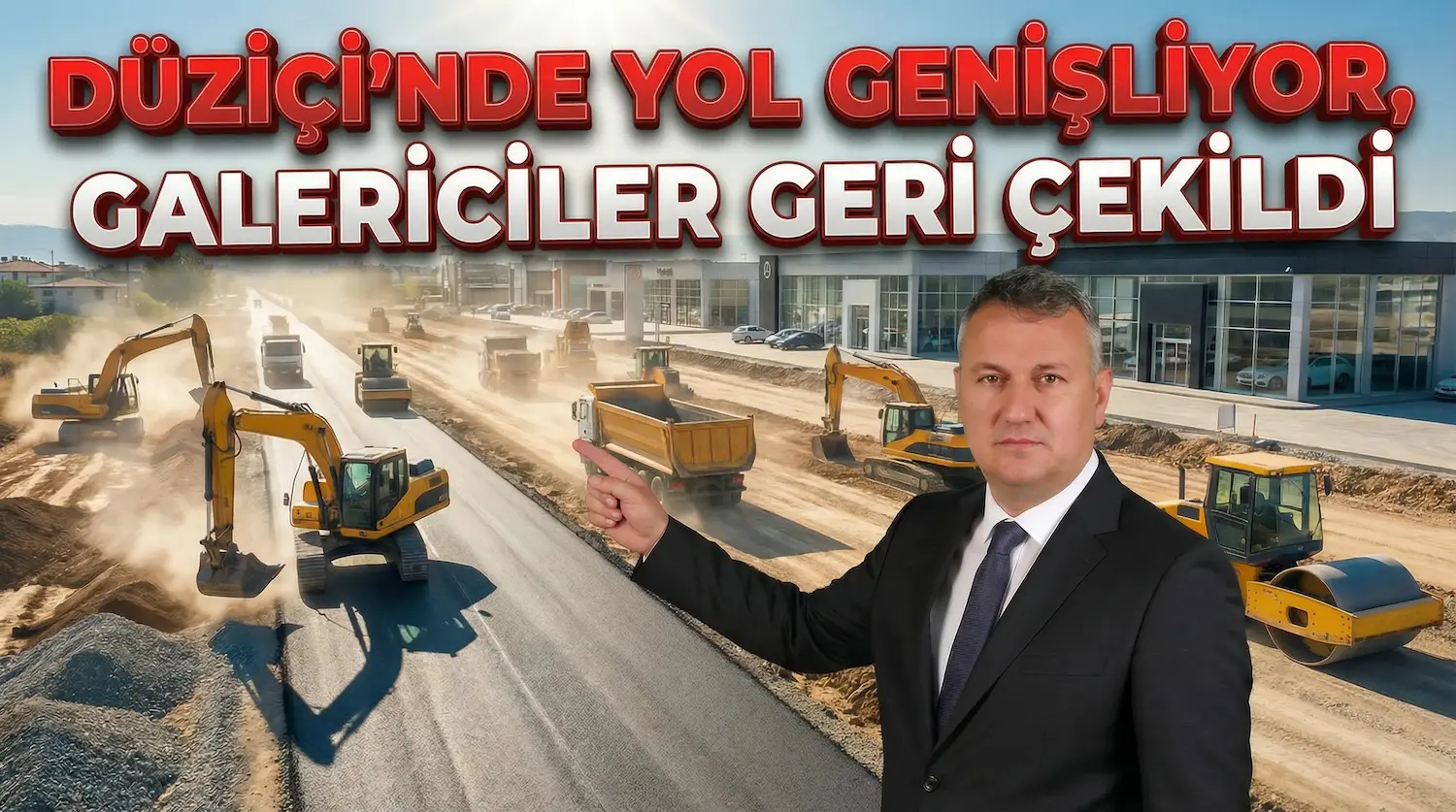 Düziçi'nde Galericiler geri çekilecek, yol genişleyecek