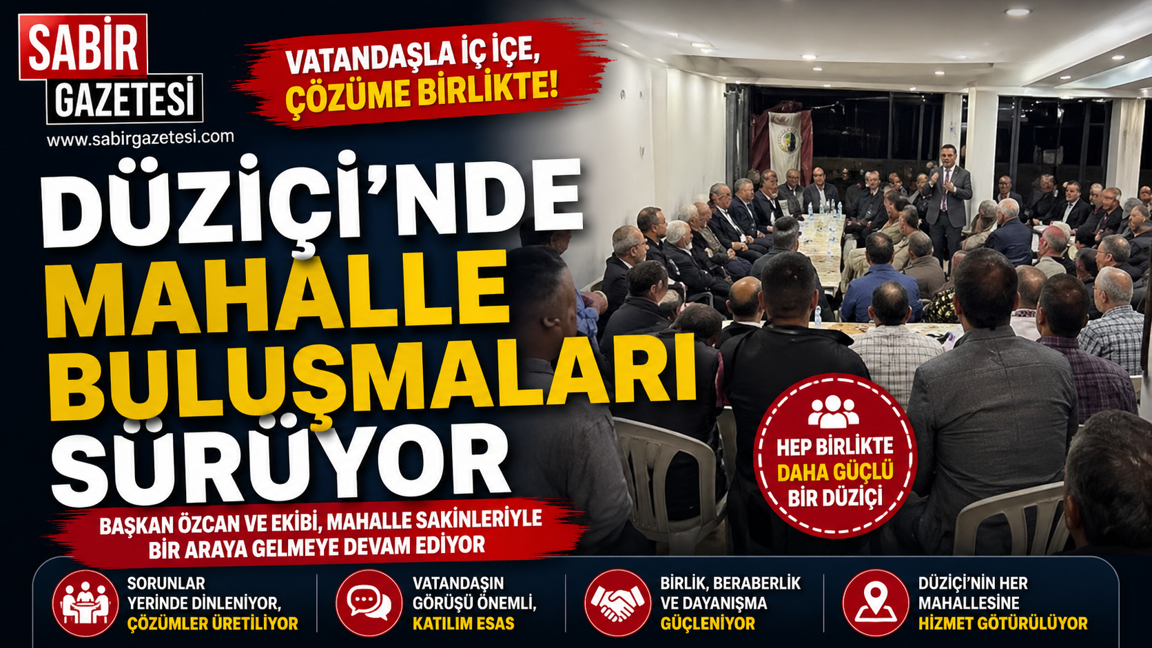 Düziçi’nde Mahalle Buluşmaları Sürüyor