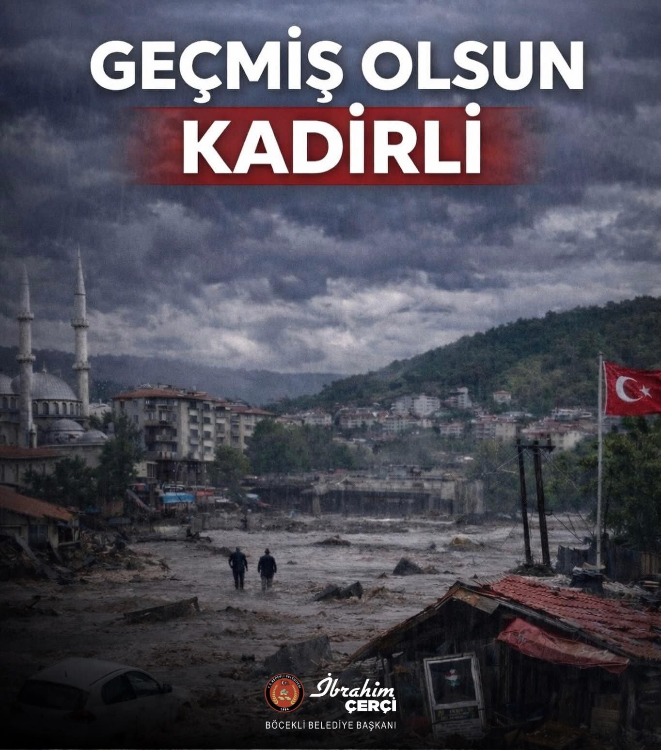 İbrahim Çerçi’den Kadirli’ye Geçmiş Olsun