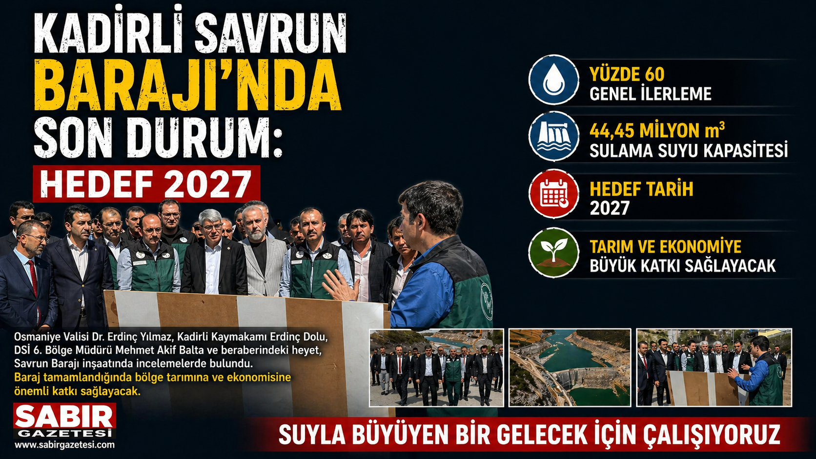 Kadirli Savrun Barajı’nda Son Durum: Hedef 2027