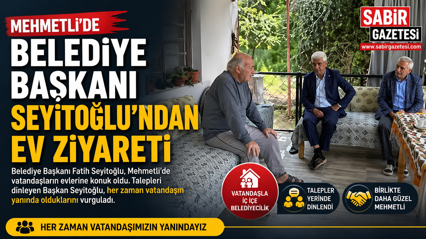 Mehmetli’de Belediye Başkanı Seyitoğlu’ndan Ev Ziyareti