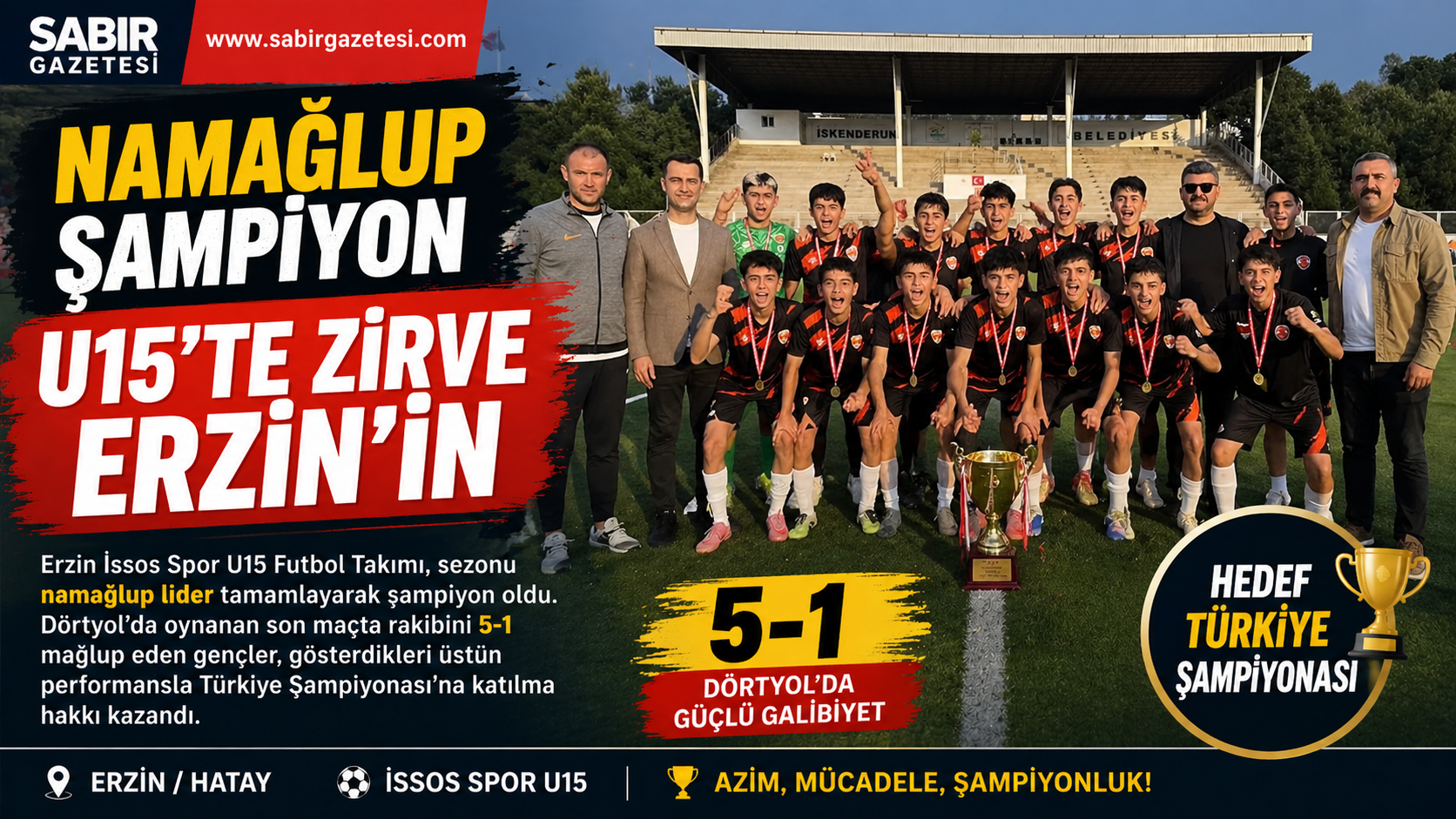 Namağlup Şampiyon  U15’te Zirve Erzin’in