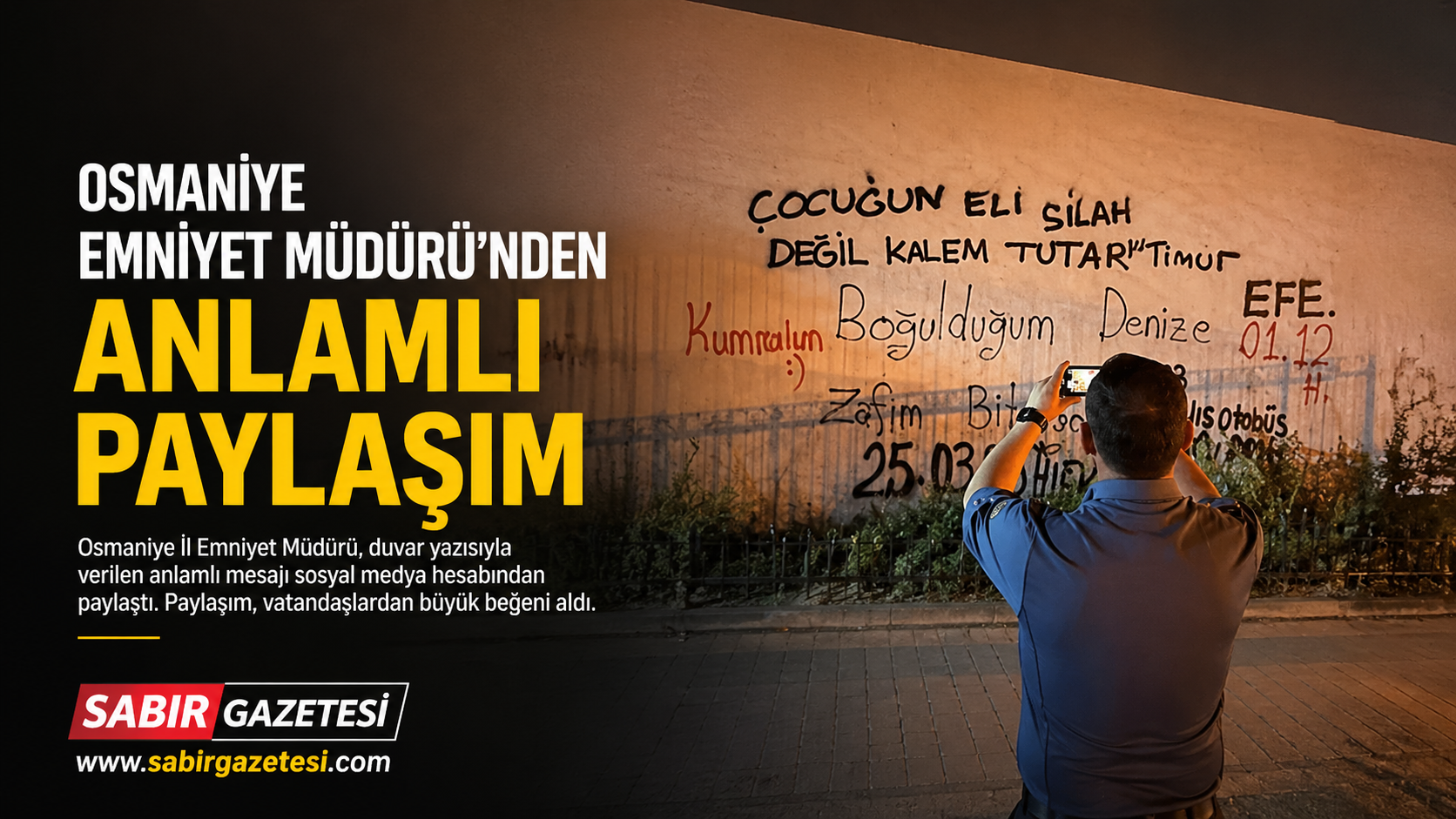 Osmaniye Emniyet Müdürü’nden Anlamlı Paylaşım