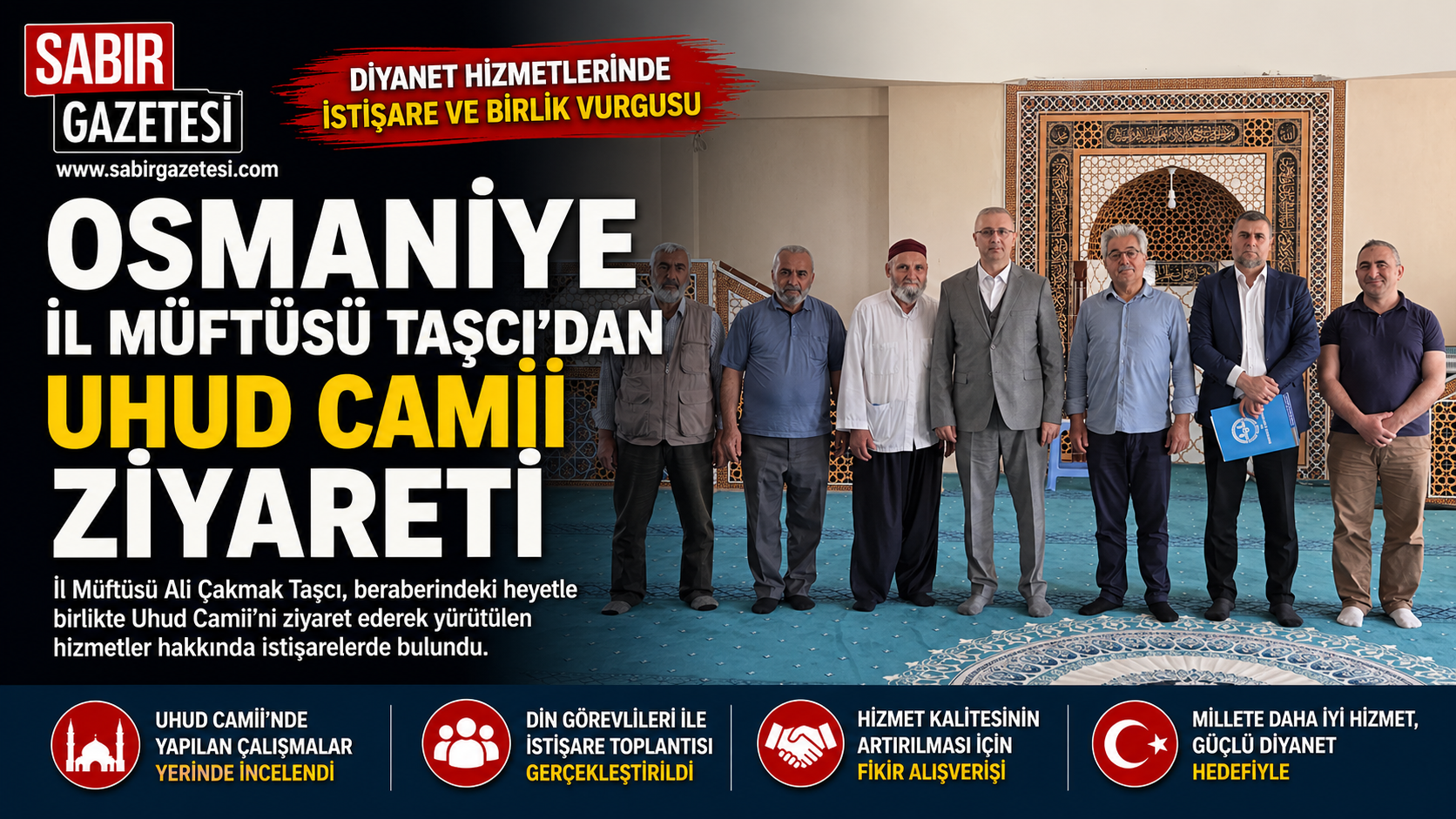 Osmaniye İl Müftüsü Taşcı’dan Uhud Camii Ziyareti