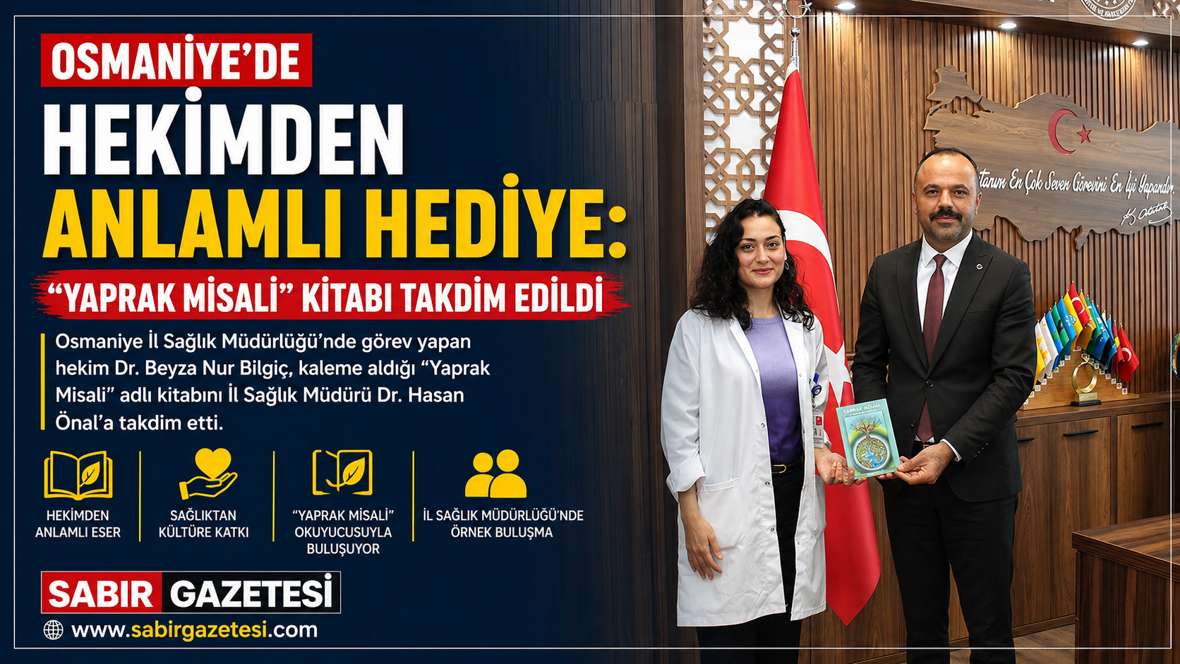 Osmaniye’de Hekimden Anlamlı Hediye: “Yaprak Misali” Kitabı Takdim Edildi