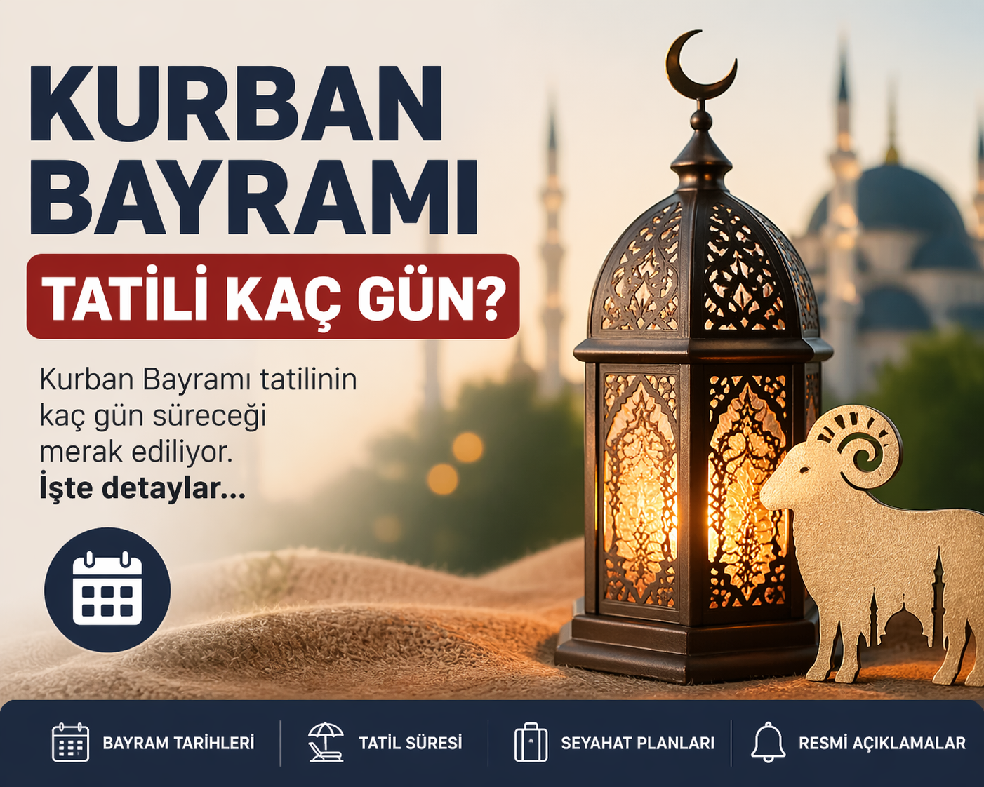 Osmaniye’de Kurban Bayramı Tatili Kaç Gün