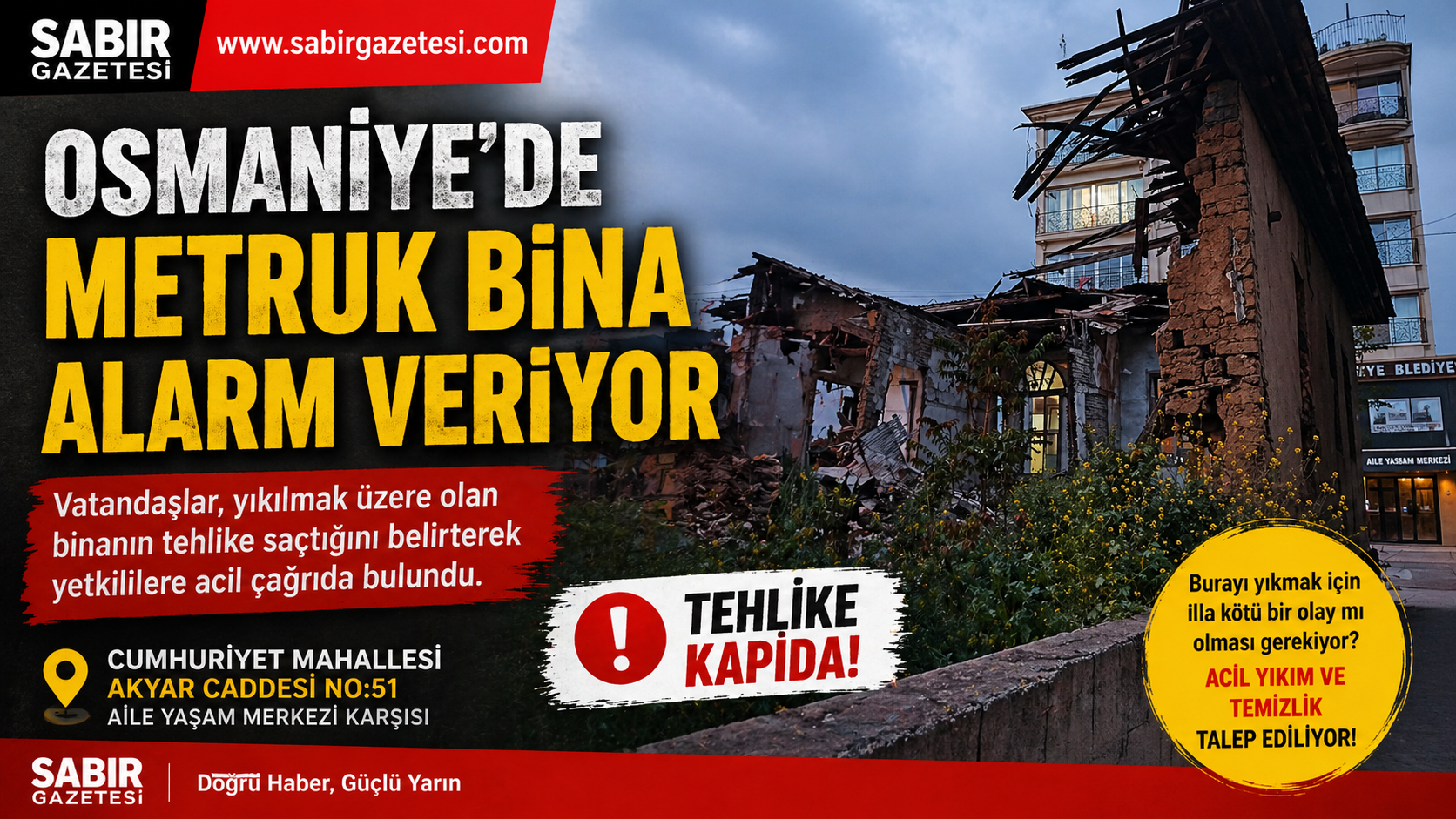 Osmaniye'de Metruk Bina Alarm Veriyor