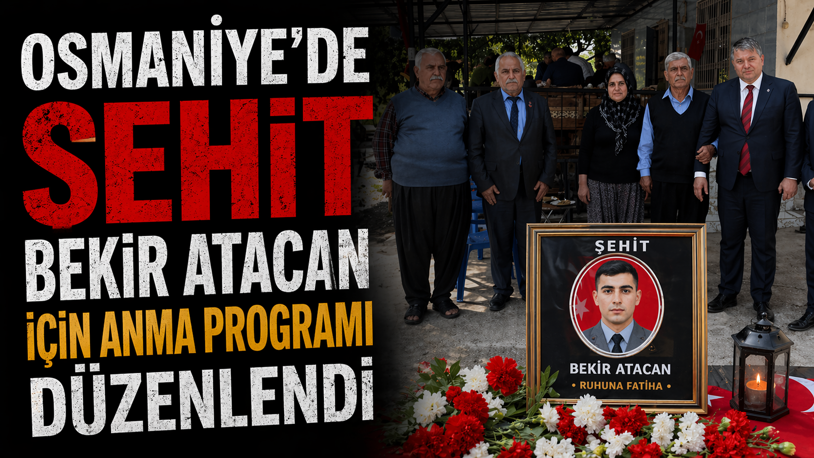 Osmaniye’de Şehit Bekir Atacan İçin Anma Programı Düzenlendi