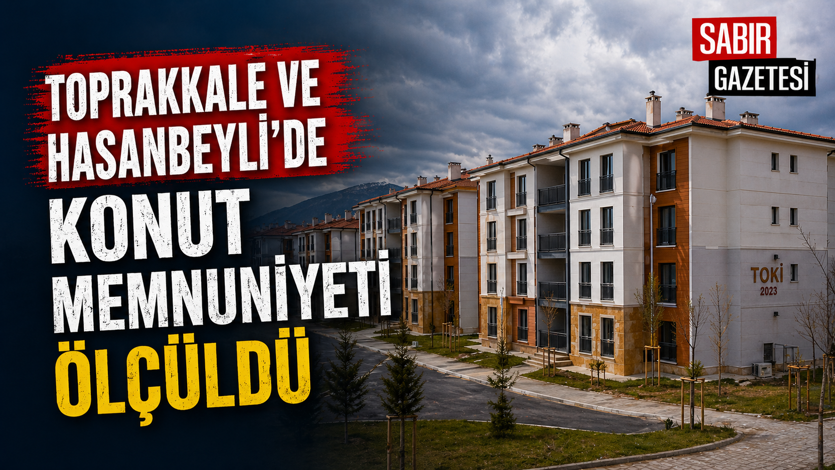 Toprakkale ve Hasanbeyli’de Konut Memnuniyeti Ölçüldü