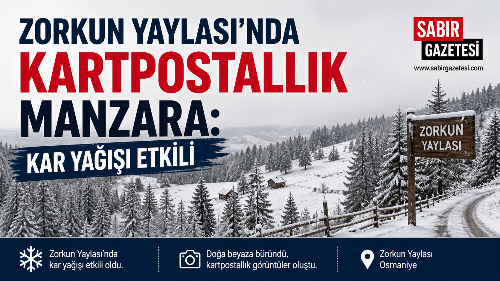 Zorkun Yaylası’nda Kartpostallık Manzara: Kar Yağışı Etkili