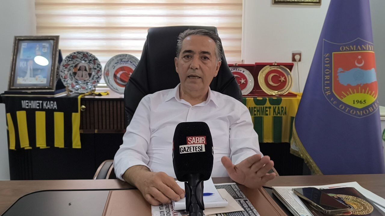 Osmaniye Şoförler ve Otomobilciler Esnaf Odası Başkanı Mehmet Kara