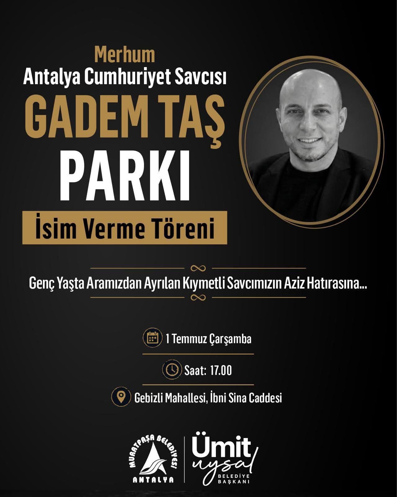 Gadem Taş’ın İsmi Muratpaşa’da Yaşayacak (3)