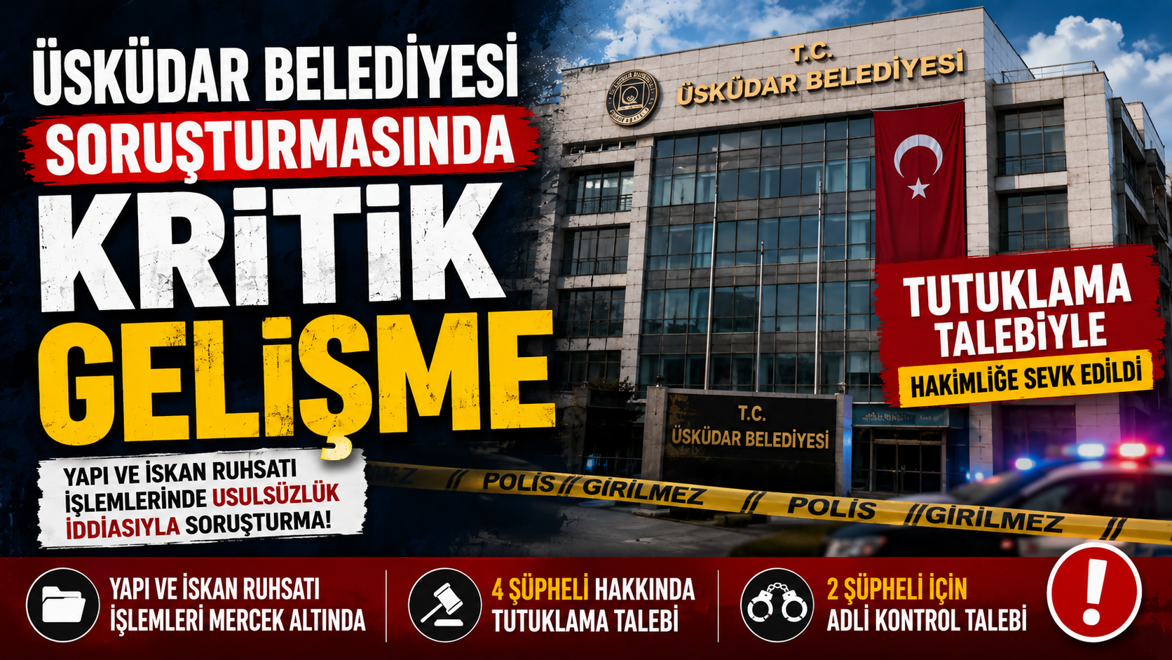 Üsküdar Belediyesi Soruşturmasında Kritik Gelişme