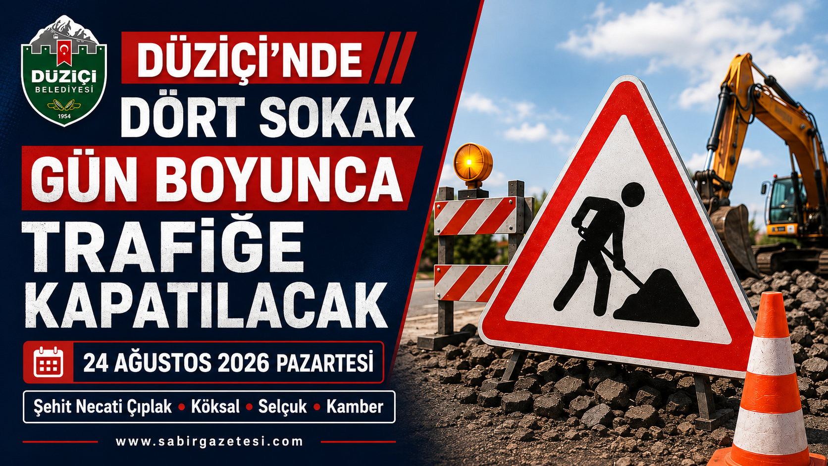 Düziçi’nde Dört Sokak Gün Boyunca Trafiğe Kapatılacak