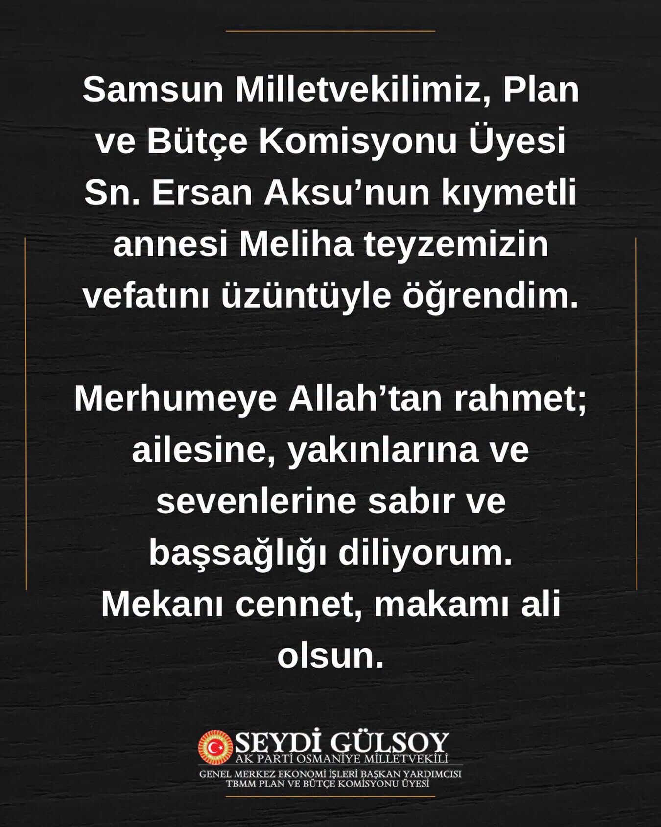 Milletvekili Gülsoy’dan Aksu Ailesine Taziye Mesajı