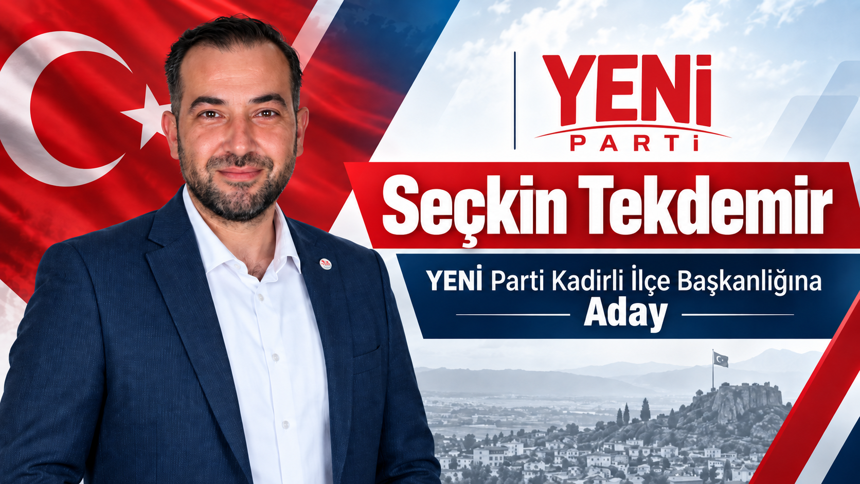 Seçkin Tekdemir YENİ Parti Kadirli İlçe Başkanlığına Aday