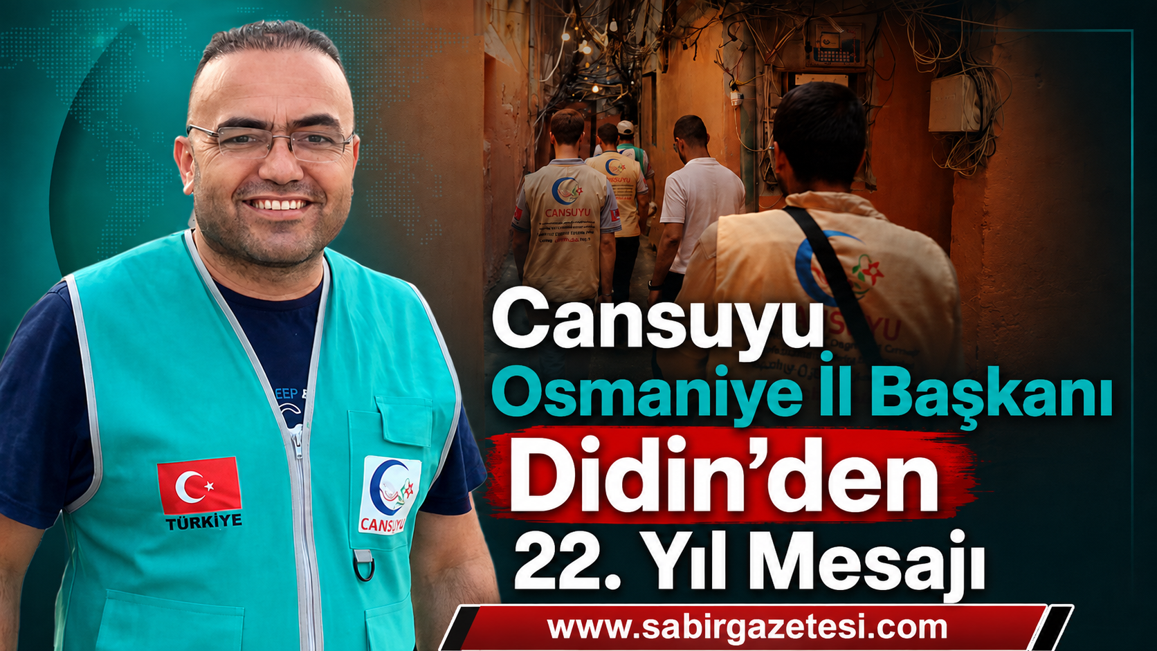 Cansuyu Osmaniye İl Başkanı Didin’den 22. Yıl Mesajı