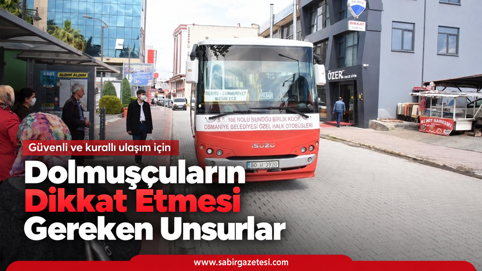Dolmuşçuların Dikkat Etmesi Gereken Unsurlar
