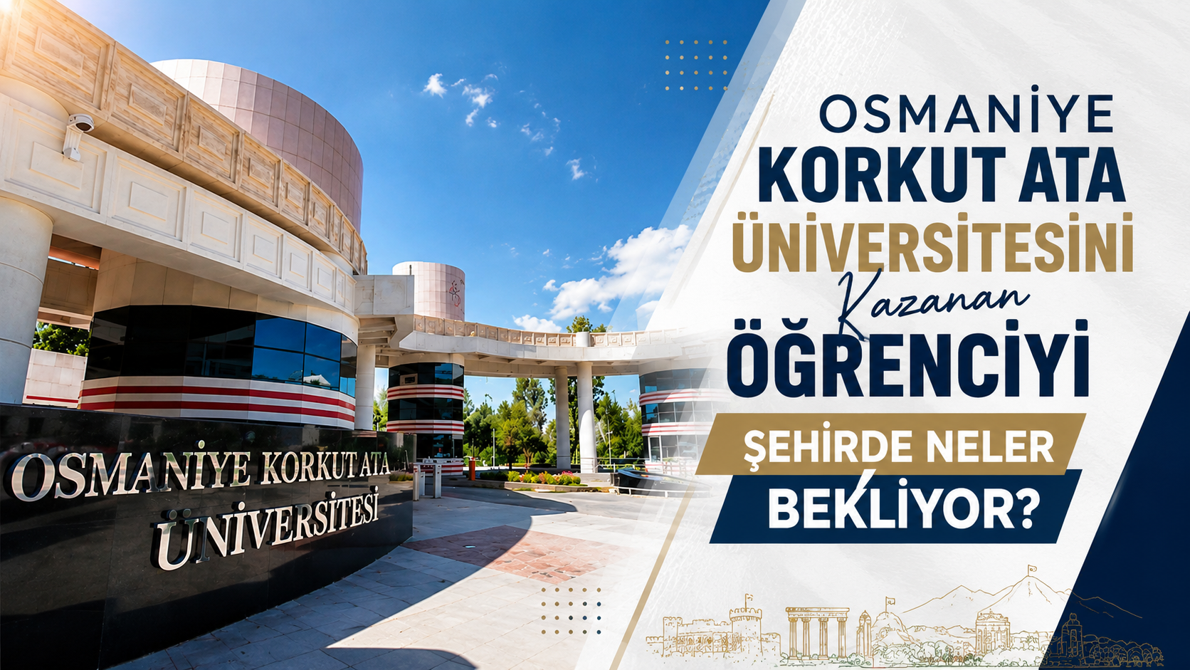 OKÜ’yü Kazanan Öğrenciler İçin Yeni Dönem! Osmaniye’de Öğrencileri Neler Bekliyor?