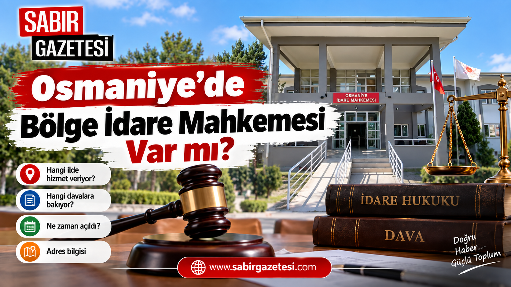 Osmaniye’de Bölge İdare Mahkemesi Var mı?