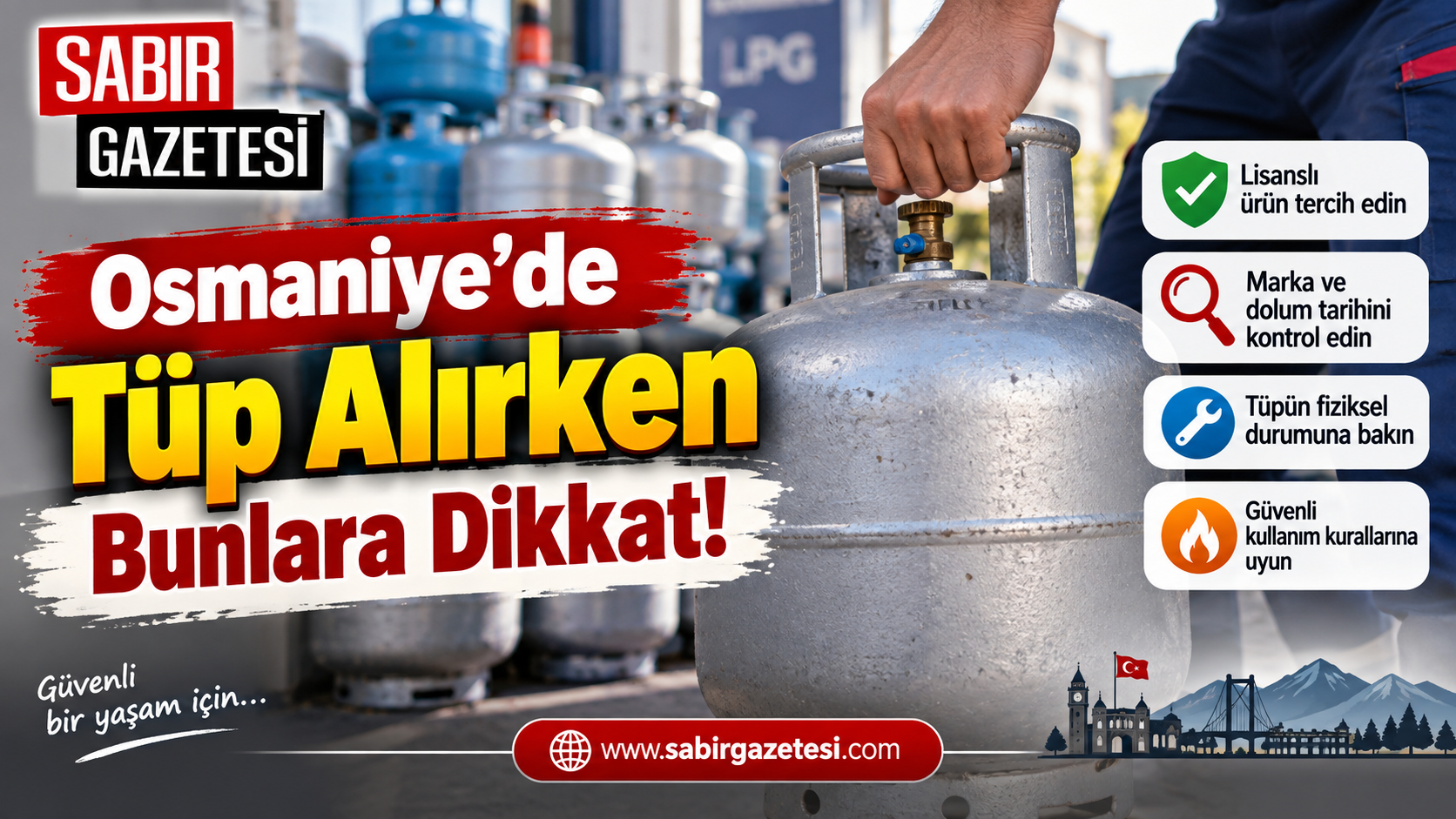 Osmaniye’de Tüp Alırken Bunlara Dikkat!