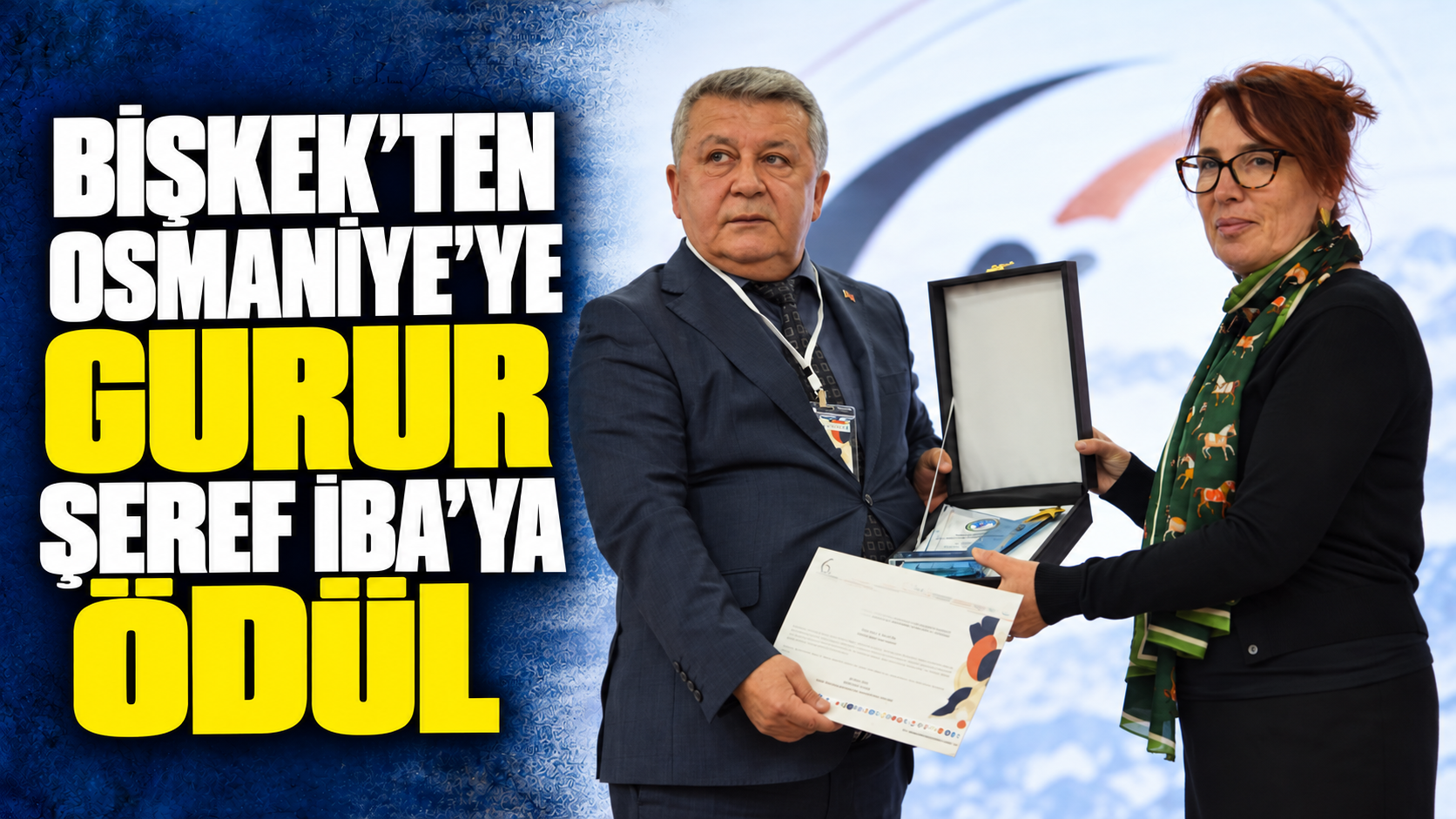 Bişkek’ten Osmaniye’ye Gurur: Şeref İba’ya Ödül