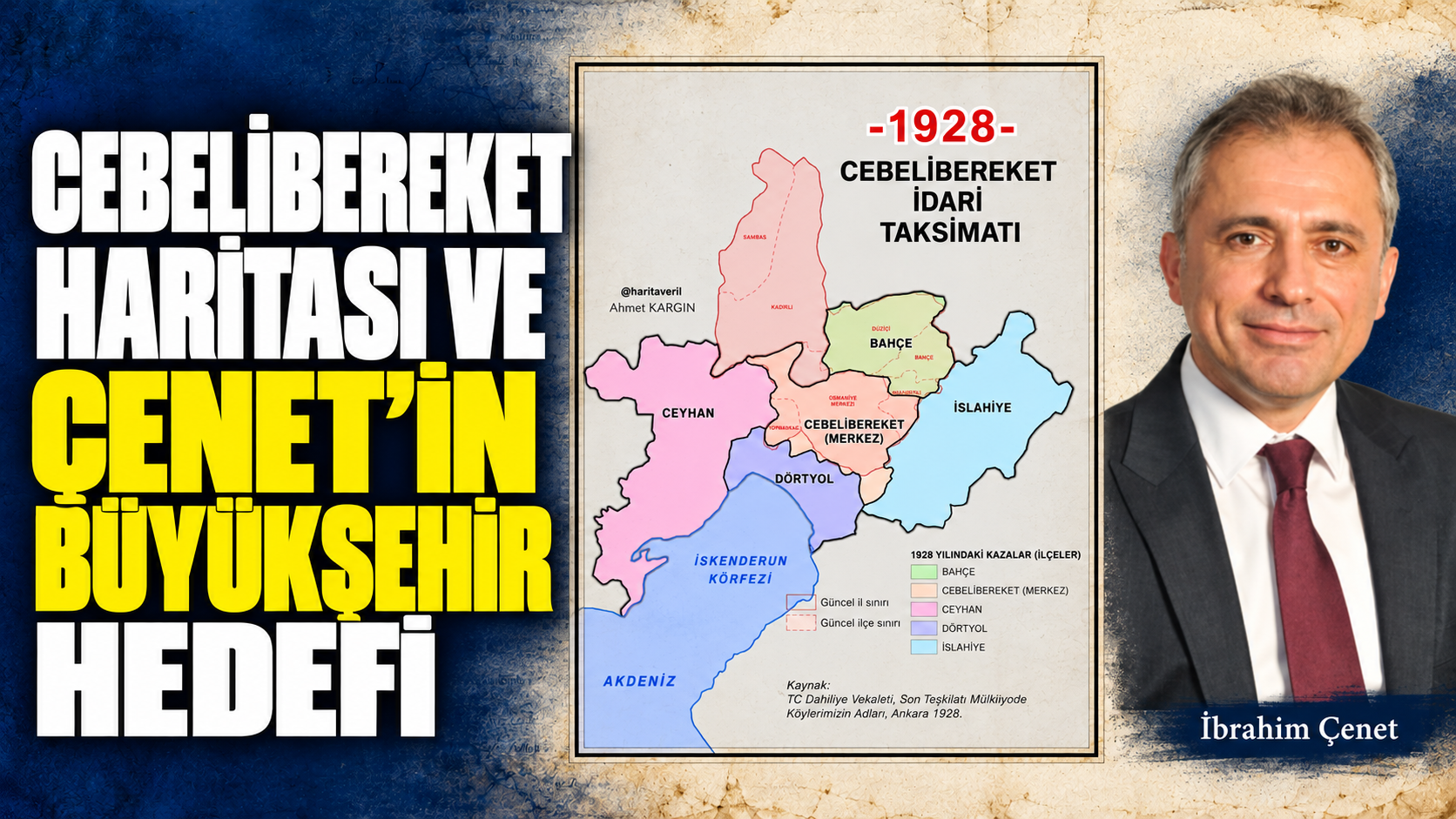 Cebelibereket Haritası ve Çenet’in Büyükşehir Hedefi