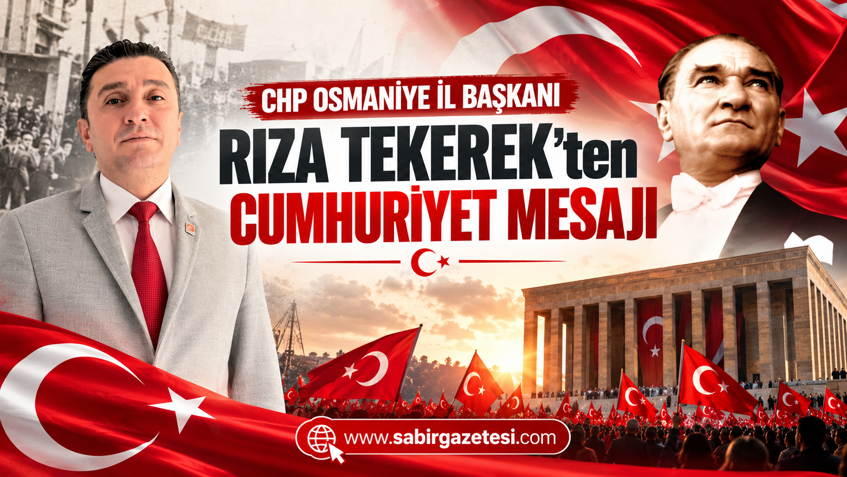 CHP Osmaniye İl Başkanı Tekerek’ten Cumhuriyet Mesajı