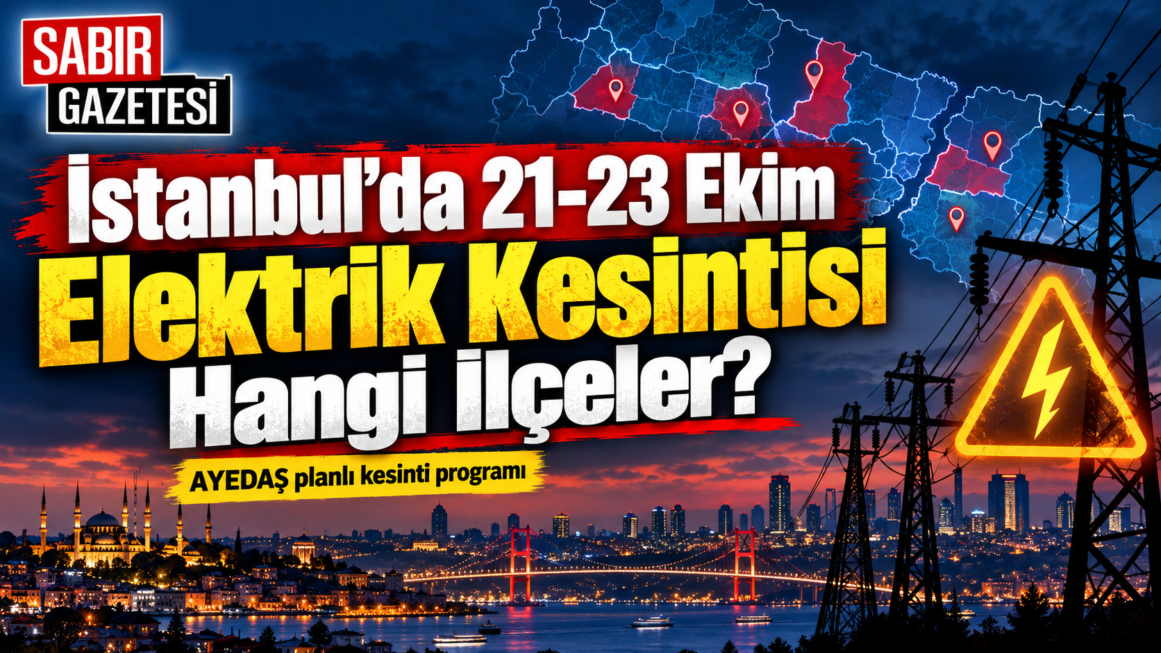 İstanbul’da 21-23 Ekim Elektrik Kesintisi Hangi İlçeler?
