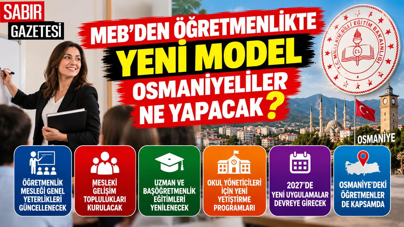 MEB'den Öğretmenlikte Yeni Model Osmaniyeliler Ne Yapacak?