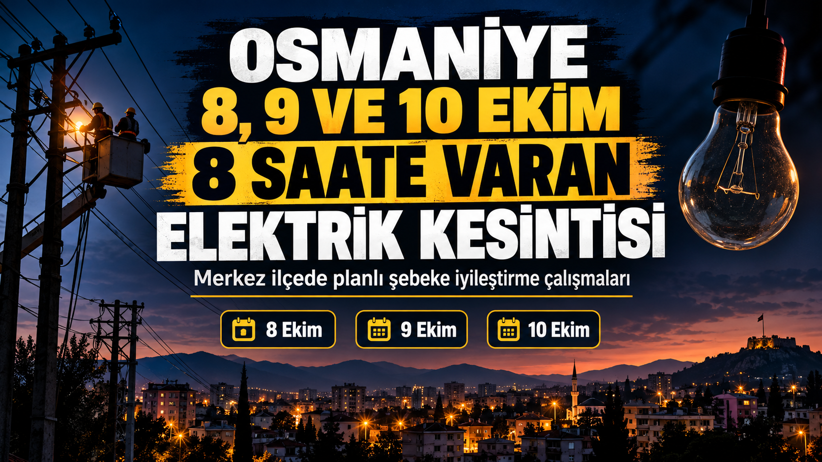 Osmaniye 8 9 ve 10 Ekim 8 Saate Varan Elektrik Kesintisi