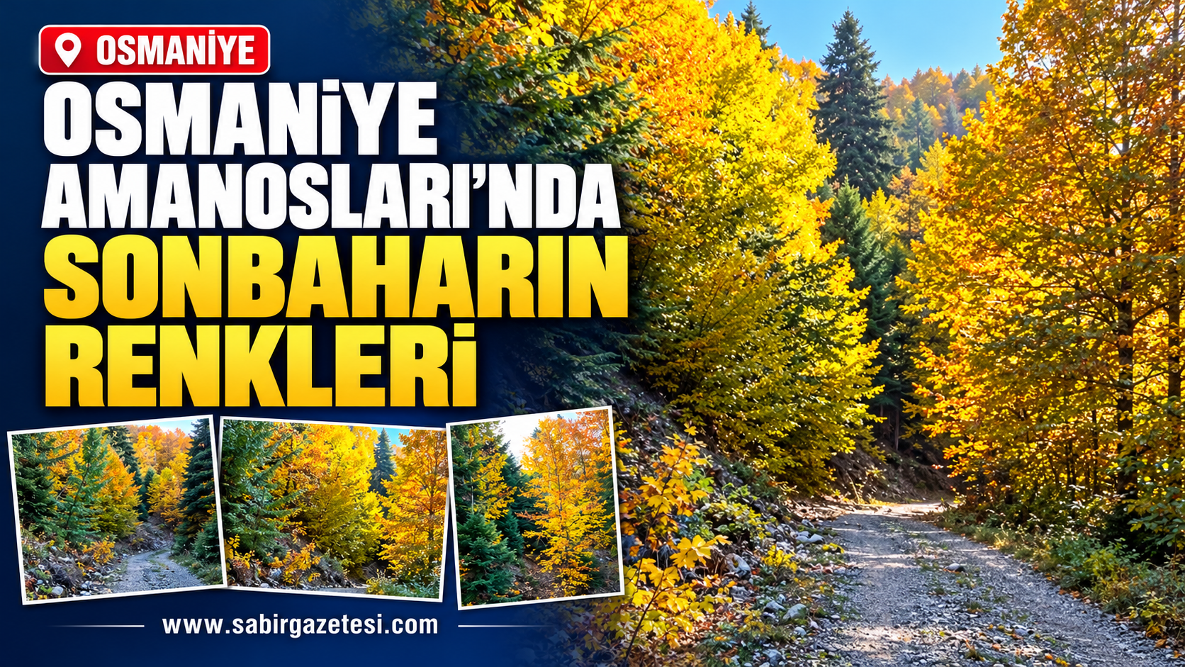 Osmaniye Amanosları’nda Sonbaharın Renkleri