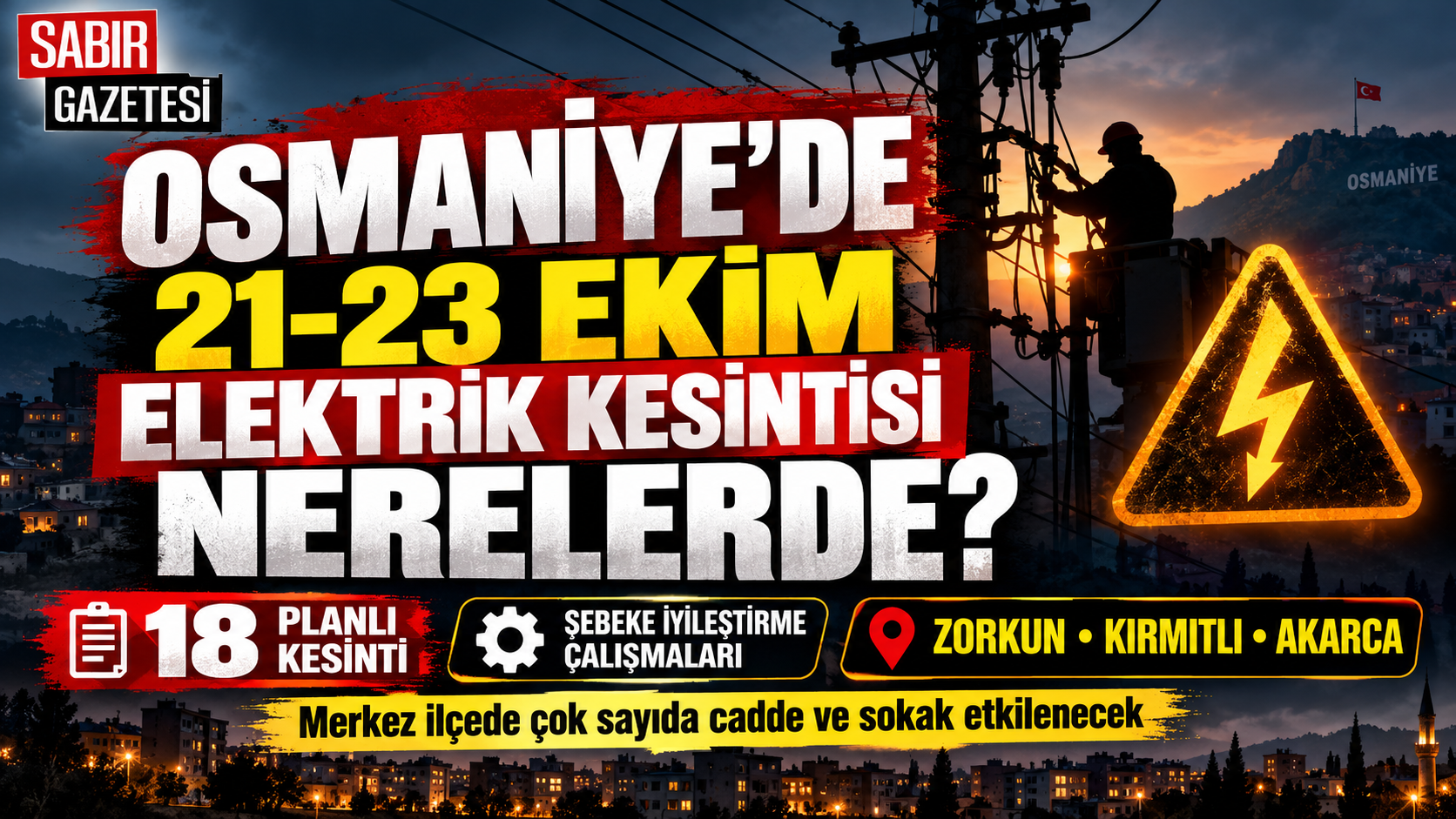 Osmaniye'de 21-23 Ekim Elektrik Kesintisi Nerelerde?
