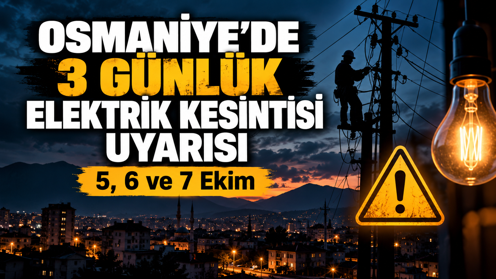 Osmaniye’de 5 6 ve 7 Ekim Elektrik Kesintisi