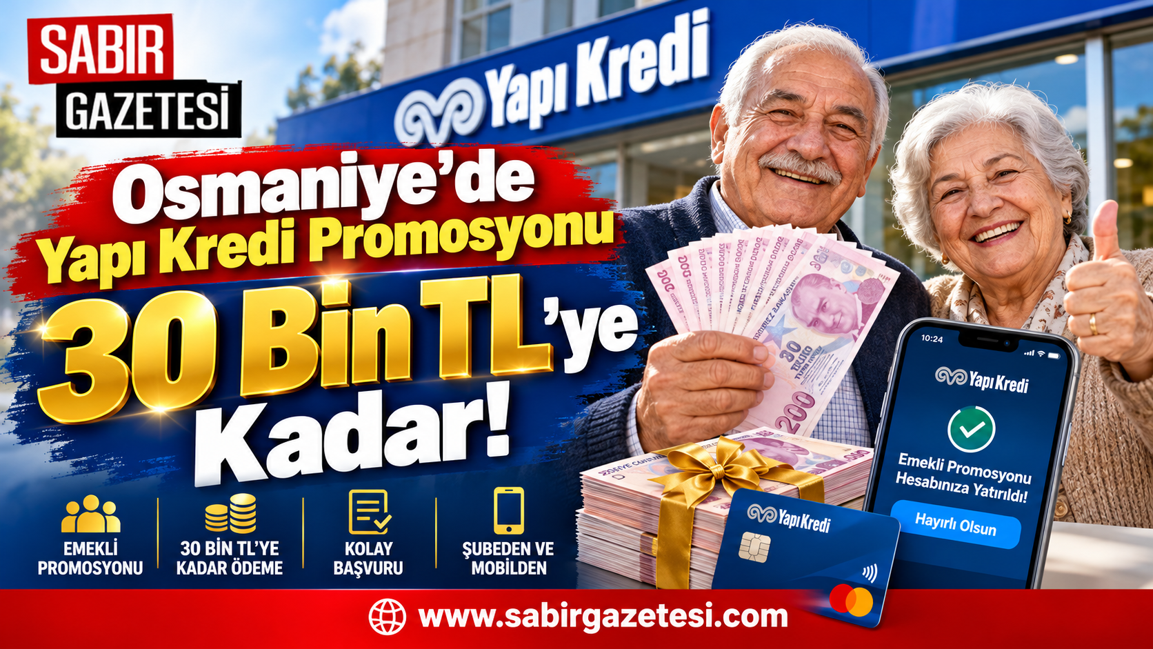 Osmaniye’de Yapı Kredi Promosyonu 30 Bin TL’ye Kadar!