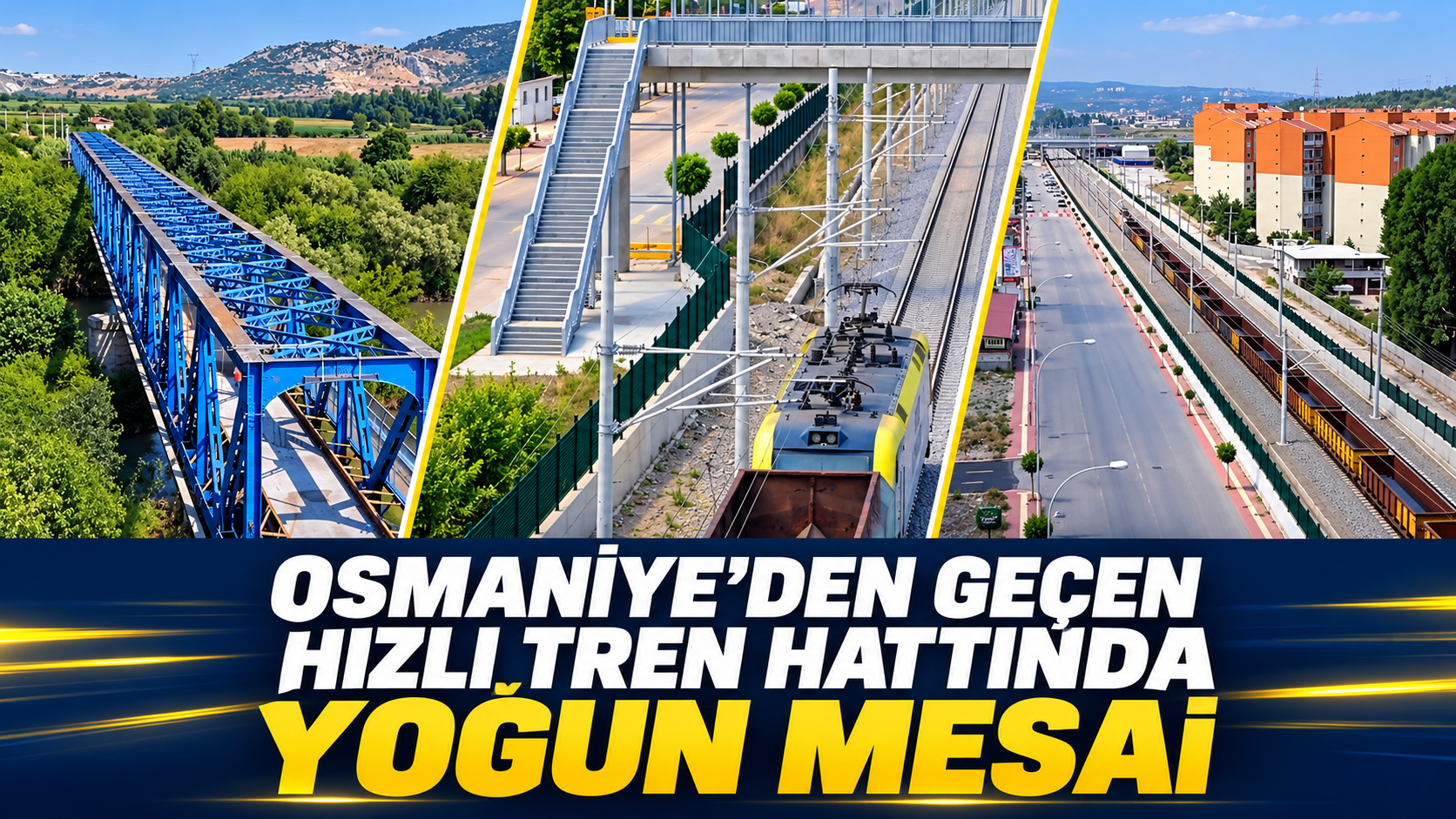 Osmaniye’den Geçen Hızlı Tren Hattında Yoğun Mesai