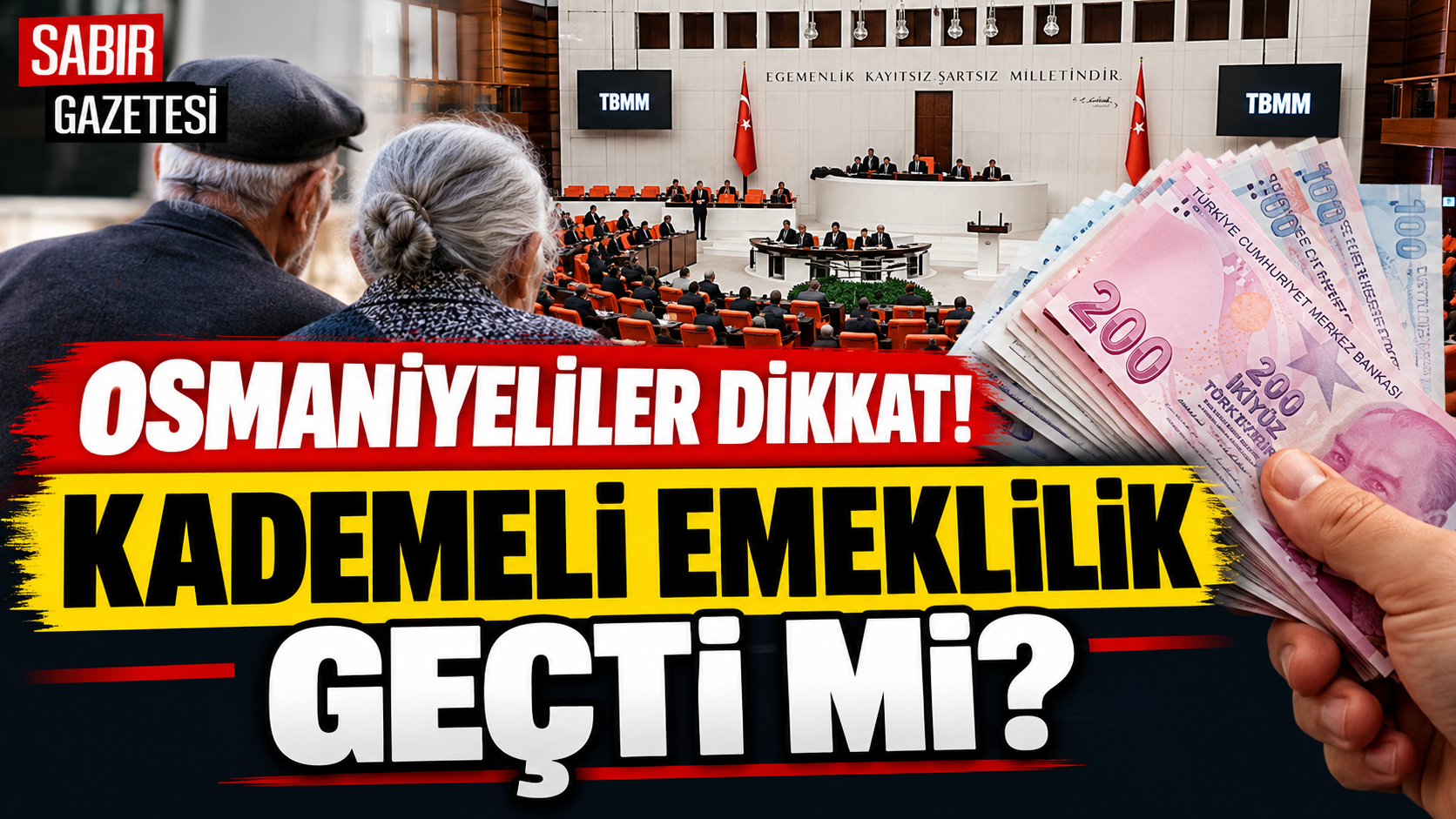 Osmaniyeliler Dikkat Kademeli Emeklilik Geçti mi?