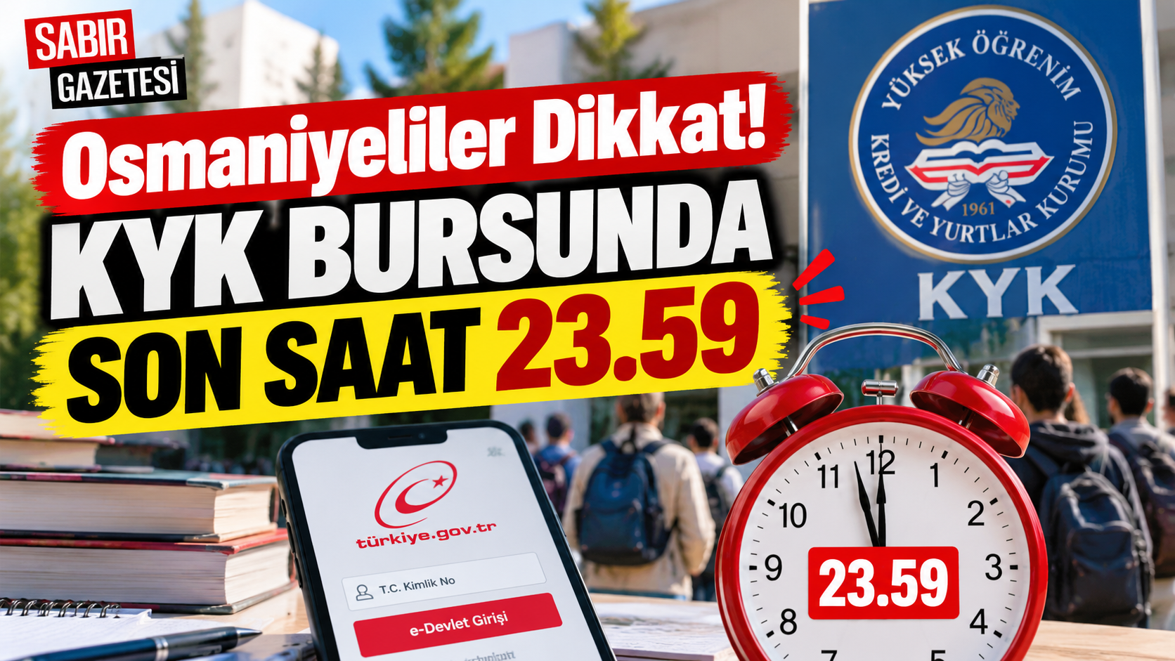 Osmaniyeliler Dikkat KYK Bursunda Son Saat 23.59
